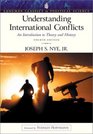 Understanding International Conflicts An Introduction to Theory and History  Fourth Edition