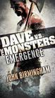 Emergence Dave vs the Monsters