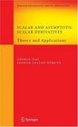 Scalar and Asymptotic Scalar Derivatives Theory and Applications