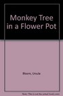 Monkey Tree in a Flower Pot