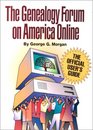 The Genealogy Forum on America Online The Official User's Guide