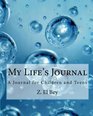 My Life's Journal A Journal for Children and Teens