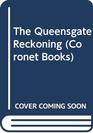 The Queensgate Reckoning