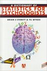 Dictionary of Statistics for Psychologists