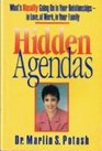 Hidden Agendas What's Really Going On in Your RelationshipsIn Love At Work In Your Family