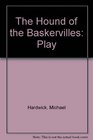 The Hound of the Baskervilles Play