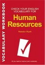 Check Your English Vocabulary for Human Resources All you need to pass your exams