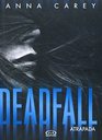 Deadfall Atrapada