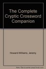 The Complete Cryptic Crossword Companion