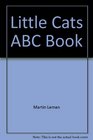 Little Cats ABC Book