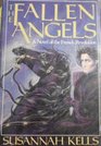 The Fallen Angels A Novel of the French Revolution