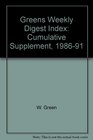 Greens Weekly Digest Index Cumulative Supplement 198691