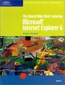 The World Wide Web Featuring Microsoft Internet Explorer 6  Illustrated Brief
