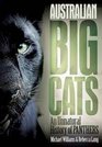 Australian Big Cats An Unnatural History of Panthers