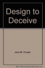 Design to Deceive