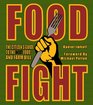 Food Fight The Citizen's Guide to The Next Food and Farm Bill Revised and Updated Edition