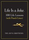 Life Is a Joke 100 Life Lessons