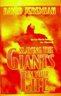 Slaying the Giants in your Life