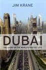 Dubai The Story of the World's Fastest City