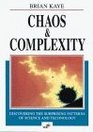 Chaos  Complexity Discovering the Surprising Patterns of Science and Technology