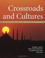 Crossroads and Cultures Combined Volume A History of the World's Peoples