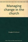 Managing change in the church