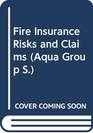 Fire Insurance Risks and Claims