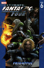 Ultimate Fantastic Four Vol 6 Frightful