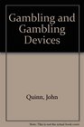 Gambling and Gambling Devices