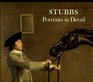 Stubbs Portraits in Detail