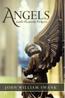 Angels: God's Heavenly Helpers