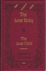 The Lost Ruby (Rare Collector's Series)