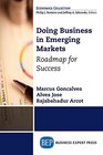 Doing Business in Emerging Markets Roadmap for Success