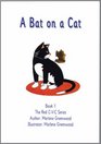 A Bat on a Cat