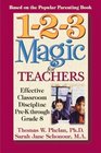 123 Magic for Teachers  Effective Classroom Discipline PreK through Grade 8