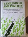 Land Power and Poverty Agrarian Transformation and Political Conflict in Central America