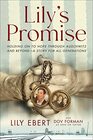 Lily's Promise: Holding On to Hope Through Auschwitz and Beyond?A Story for All Generations