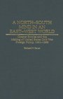 A NorthSouth Mind in an EastWest World  Chester Bowles and the Making of United States Cold War Foreign Policy 19511969