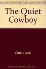 The Quiet Cowboy