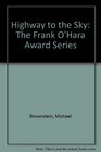 Highway to the Sky The Frank O'Hara Award Series