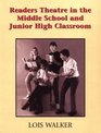 Readers Theatre Strategies in the Middle and Junior High Classroom A Take Part Teacher's Guide  Springboards to Language Development Through Readers Theatre Storytelling Writing and Dramatizing