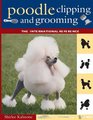 Poodle Clipping and Grooming The International Reference