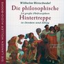 Die philosophische Hintertreppe 2 CDs 34 groe Philosophen in Denken und Alltag