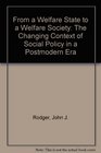 From A Welfare State To A Welfare Society