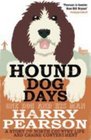 Hound Dog Days One Dog and His Man A Story of North Country Life and Canine Contentment