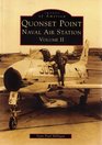 Quonset Point Naval Air Station Volume II