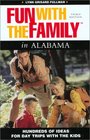 Fun with the Family in Alabama 3rd Hundred of Ideas for Day Trips with the Kids