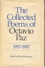 The Collected Poems of Octavio Paz 19571987