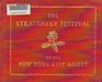 Stravinsky Festival of the New York City Ballet