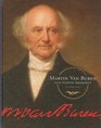 Martin Van Buren Our Eighth President